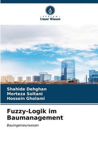 bokomslag Fuzzy-Logik im Baumanagement