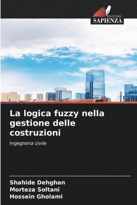 bokomslag La logica fuzzy nella gestione delle costruzioni