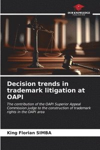 bokomslag Decision trends in trademark litigation at OAPI