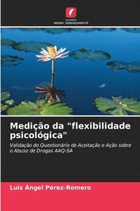 bokomslag Medio da &quot;flexibilidade psicolgica&quot;