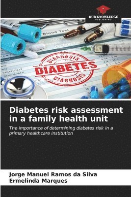 bokomslag Diabetes risk assessment in a family health unit