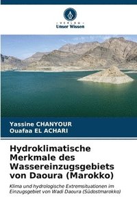 bokomslag Hydroklimatische Merkmale des Wassereinzugsgebiets von Daoura (Marokko)
