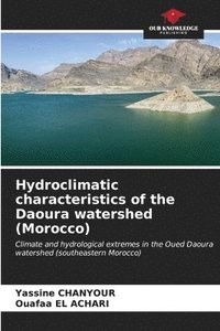 bokomslag Hydroclimatic characteristics of the Daoura watershed (Morocco)
