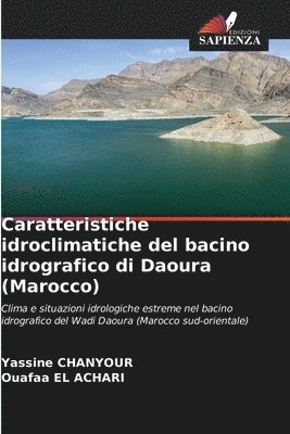 Caratteristiche idroclimatiche del bacino idrografico di Daoura (Marocco) 1
