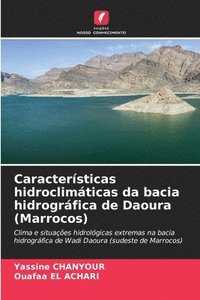 bokomslag Caractersticas hidroclimticas da bacia hidrogrfica de Daoura (Marrocos)