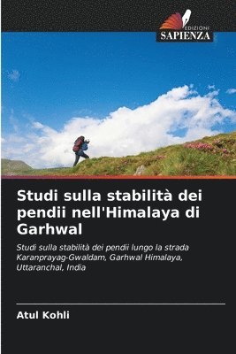 Studi sulla stabilit dei pendii nell'Himalaya di Garhwal 1
