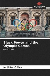 bokomslag Black Power and the Olympic Games