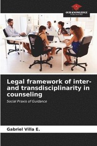 bokomslag Legal framework of inter- and transdisciplinarity in counseling