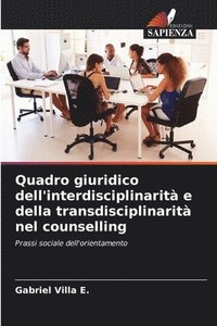 bokomslag Quadro giuridico dell'interdisciplinarit e della transdisciplinarit nel counselling