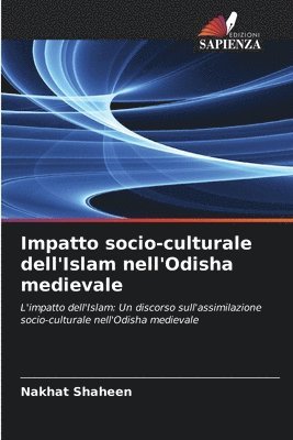 bokomslag Impatto socio-culturale dell'Islam nell'Odisha medievale