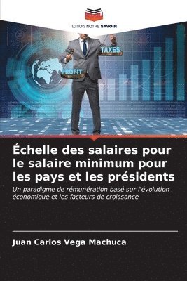 bokomslag chelle des salaires pour le salaire minimum pour les pays et les prsidents