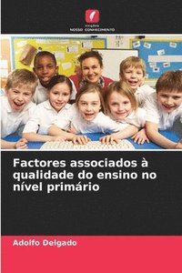 bokomslag Factores associados  qualidade do ensino no nvel primrio