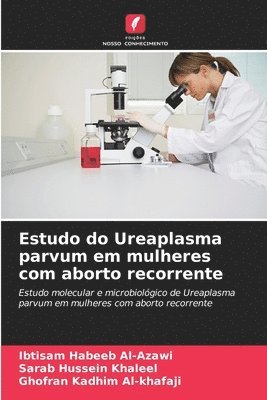 Estudo do Ureaplasma parvum em mulheres com aborto recorrente 1