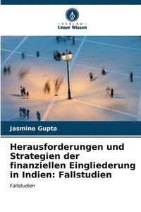 bokomslag Herausforderungen und Strategien der finanziellen Eingliederung in Indien