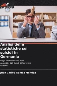 bokomslag Analisi delle statistiche sui suicidi in Germania