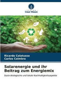 bokomslag Solarenergie und ihr Beitrag zum Energiemix