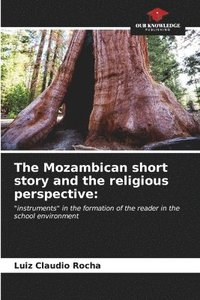 bokomslag The Mozambican short story and the religious perspective