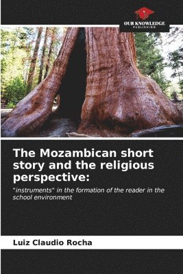 The Mozambican short story and the religious perspective 1