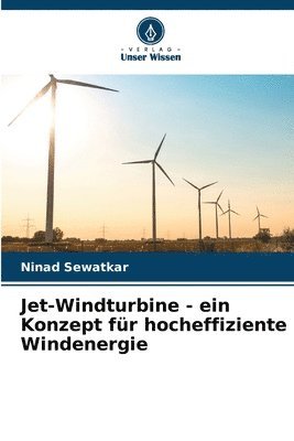 Jet-Windturbine - ein Konzept fr hocheffiziente Windenergie 1