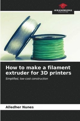 How to make a filament extruder for 3D printers 1