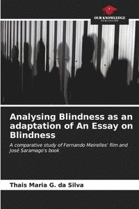 bokomslag Analysing Blindness as an adaptation of An Essay on Blindness
