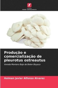 bokomslag Produo e comercializao de pleurotus ostreautus