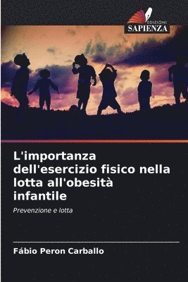 L'importanza dell'esercizio fisico nella lotta all'obesit infantile 1