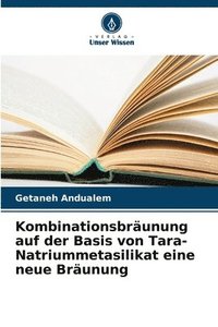 bokomslag Kombinationsbrunung auf der Basis von Tara-Natriummetasilikat eine neue Brunung