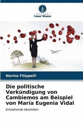 bokomslag Die politische Verkndigung von Cambiemos am Beispiel von Mara Eugenia Vidal