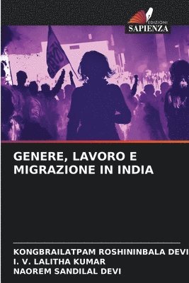 Genere, Lavoro E Migrazione in India 1