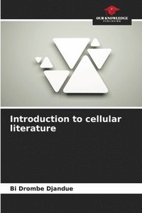 bokomslag Introduction to cellular literature
