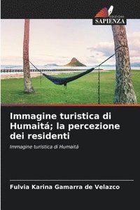 bokomslag Immagine turistica di Humait; la percezione dei residenti
