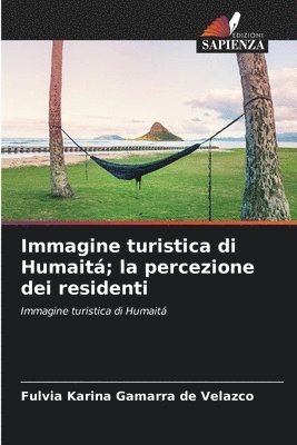 Immagine turistica di Humait; la percezione dei residenti 1