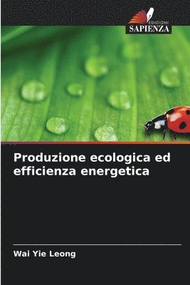 Produzione ecologica ed efficienza energetica 1