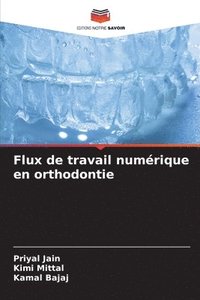 bokomslag Flux de travail numrique en orthodontie