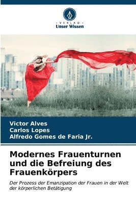 Modernes Frauenturnen und die Befreiung des Frauenkrpers 1