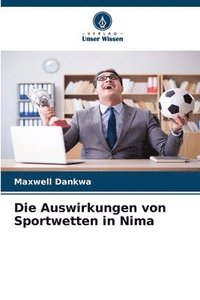 bokomslag Die Auswirkungen von Sportwetten in Nima