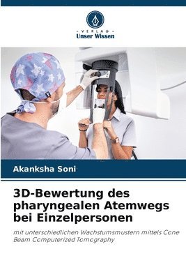 3D-Bewertung des pharyngealen Atemwegs bei Einzelpersonen 1