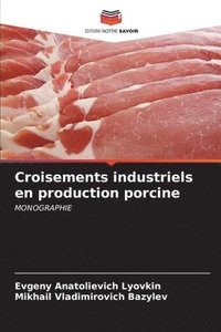 bokomslag Croisements industriels en production porcine