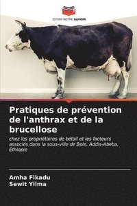 bokomslag Pratiques de prvention de l'anthrax et de la brucellose