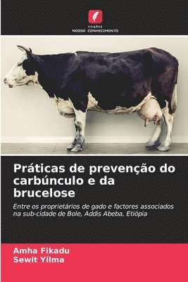 bokomslag Prticas de preveno do carbnculo e da brucelose