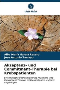 bokomslag Akzeptanz- und Commitment-Therapie bei Krebspatienten