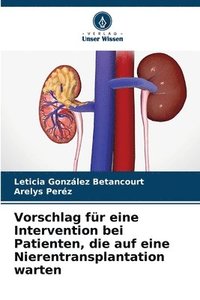 bokomslag Vorschlag fr eine Intervention bei Patienten, die auf eine Nierentransplantation warten