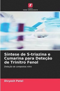 bokomslag Sntese de S-triazina e Cumarina para Deteo de Trinitro Fenol