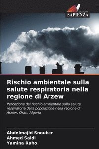 bokomslag Rischio ambientale sulla salute respiratoria nella regione di Arzew