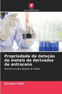 bokomslag Propriedade de deteo de metais de derivados de antraceno