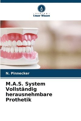 bokomslag M.A.S. System Vollstndig herausnehmbare Prothetik