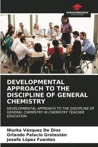 bokomslag Developmental Approach to the Discipline of General Chemistry