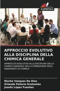 bokomslag Approccio Evolutivo Alla Disciplina Della Chimica Generale
