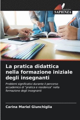 La pratica didattica nella formazione iniziale degli insegnanti 1